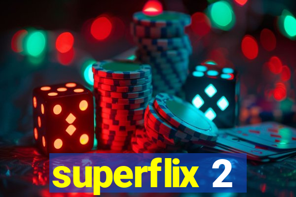 superflix 2